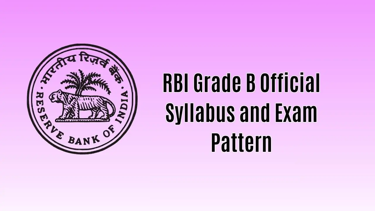 RBI Grade B Official Syllabus 2026 and Exam Pattern