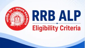 RRB ALP Eligibility Criteria 2026, Age Limit, Qualification Details