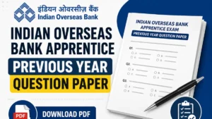 Indian Overseas Bank Apprentice Previous Year Question Paper