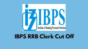 IBPS RRB Clerk Cut Off 2026, Check Office Assistant Previous Year Cut Off Marks