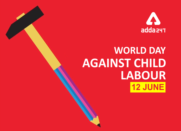 World Day Against Child Labour: 12 June | ബാലവേലയ്ക്കെതിരായ ലോകദിനം: ജൂൺ 12_40.1
