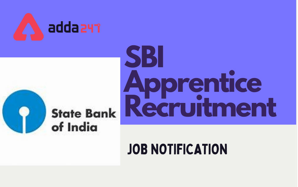 SBI Apprentice Recruitment 2021: Notification Out | several Apprentice Vacancies| എസ്ബിഐ അപ്രന്റീസ് റിക്രൂട്ട്മെന്റ് 2021: വിജ്ഞാപനം നിരവധി അപ്രന്റീസ് ഒഴിവുകൾ_40.1