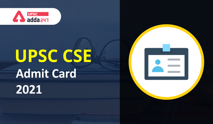 UPSC Admit Card 2021 Out: @upsc.gov.in For UPSC CSE Prelims Exam; Download the Direct Link_40.1