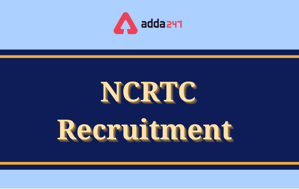 NCRTC Recruitment 2021| Notification Out @ncrtc.in; Apply Online_40.1