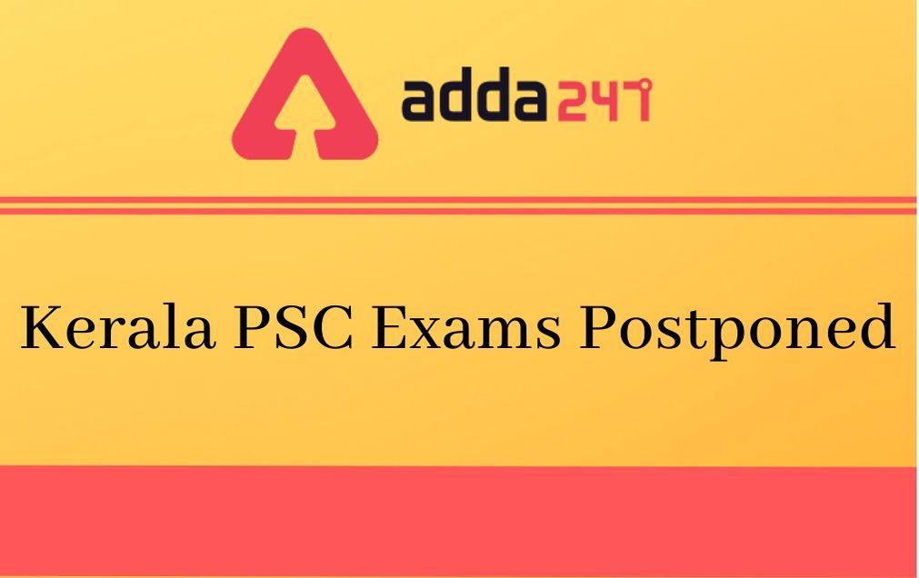 Kerala PSC Degree Level Exams Postponed, Check Details @keralapsc.gov.in | കേരള പിഎസ്‌സി പരീക്ഷകൾ മാറ്റിവച്ചു|_40.1