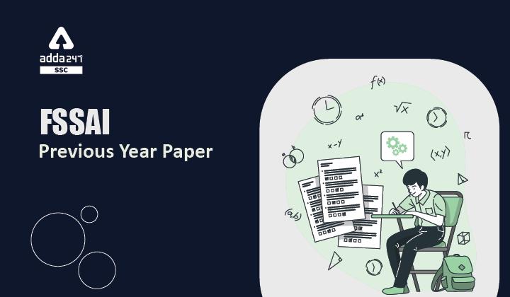 FSSAI Previous Year Paper: Download Free PDFs