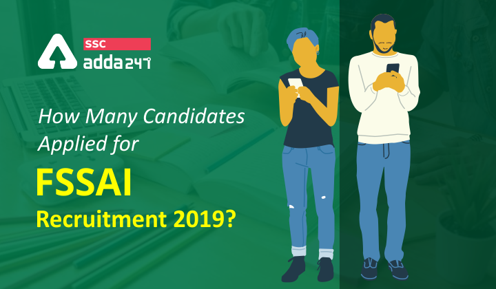How many candidates applied for FSSAI Recruitment 2019?_40.1