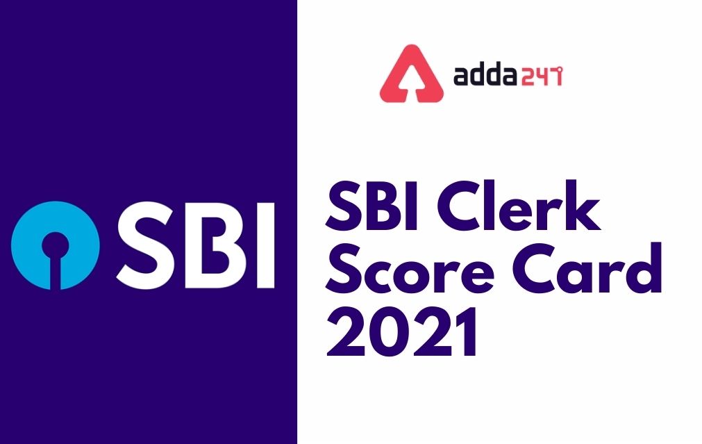 SBI Clerk Mains Score Card 2021 Out, Check Final Marks_40.1