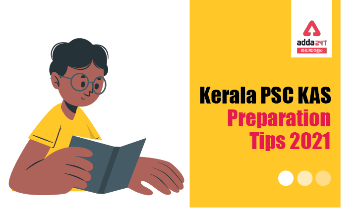 Kerala PSC KAS Preparation Strategy 2021, Tips & Tricks_40.1