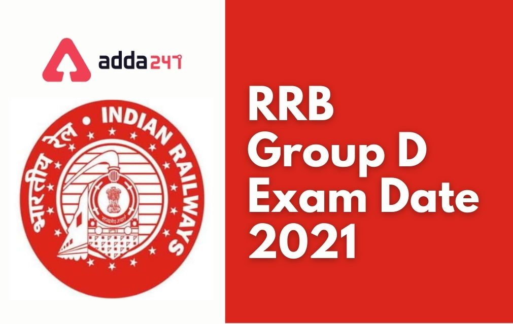 RRB Group D Exam Date 2021 Out, Check Official Notice_40.1