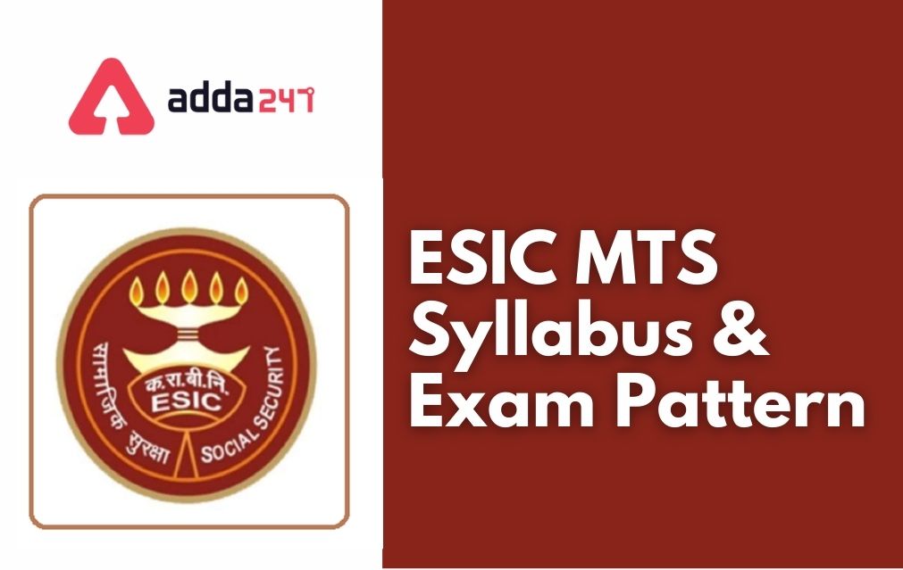 ESIC MTS Syllabus 2022, MTS Exam Pattern For Prelims & Mains_40.1