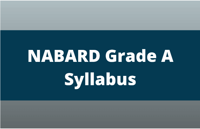 NABARD Grade A Syllabus