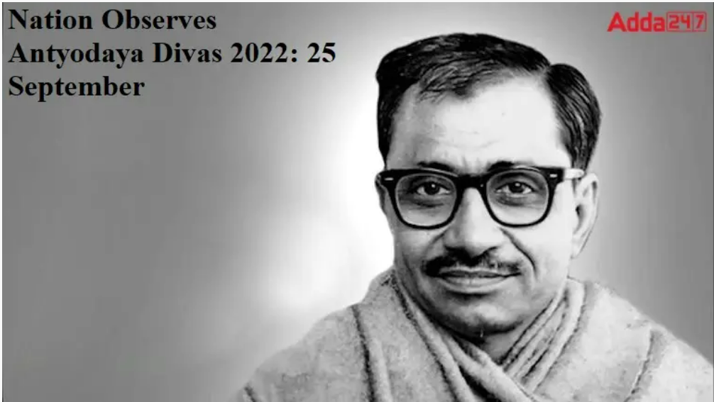 Nation Observes Antyodaya Divas 2022: 25 September
