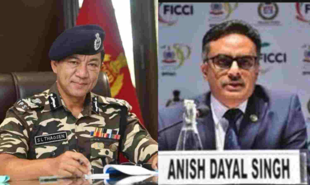 Sujoy Lal Thaosen, Anish Dayal Singh named as New DGs of CRPF, ITBP