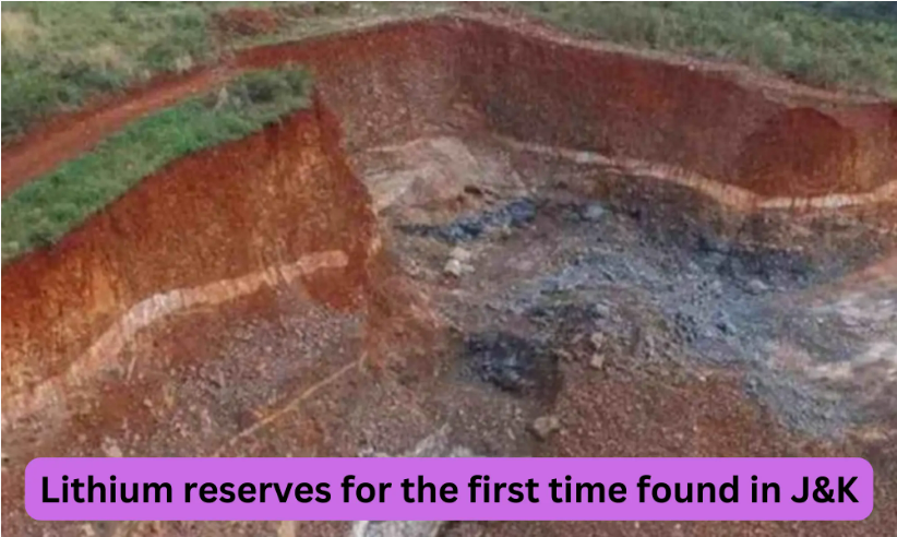 Lithium reserves for the first time found in Jammu & Kashmir