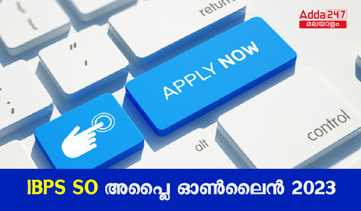 IBPS SO Apply Online 2023