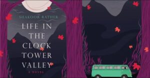 A book titled 'Life in the Clock Tower Valley' author by Shakoor Rather | शकूर राथर यांनी लिहीले 'लाइफ इन द क्लॉक टॉवर व्हॅली' नावाचे पुस्तक_2.1