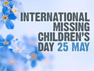 International Missing Children's Day: 25 May | आंतरराष्ट्रीय बेपत्ता मुलांचा दिवस: 25 मे_2.1