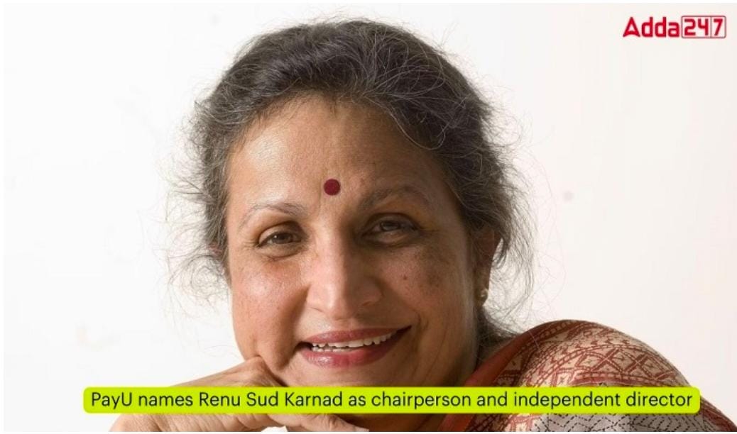 PayU names Renu Sud Karnad as chairperson and independent director | PayU ने अध्यक्ष आणि स्वतंत्र संचालक म्हणून रेणू सुद कर्नाड यांची नियुक्ती केली