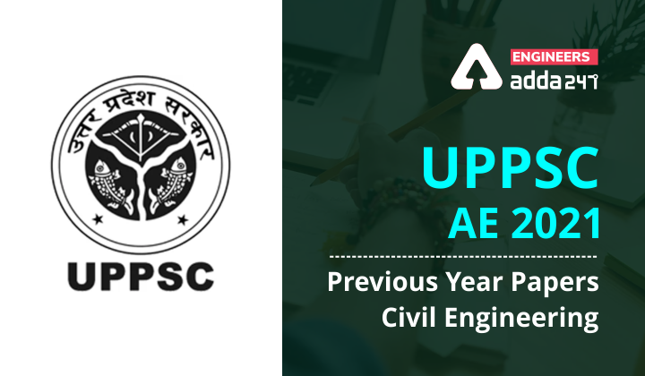 UPPSC AE Civil Previous Year Paper 2021, Download [PDF] Now |_40.1