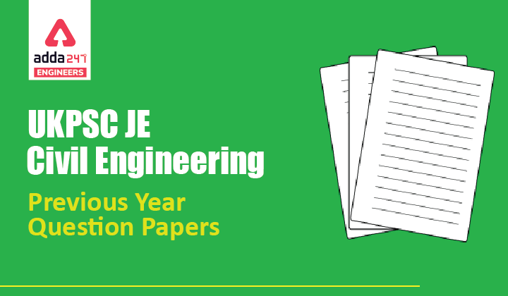 UKPSC JE Previous Year Question Paper Civil Engineering, Check Link to Download PDF |_40.1