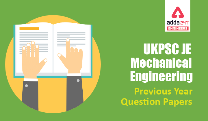 UKPSC JE Previous Year Question Paper Analysis Mechanical, Check Here |_40.1