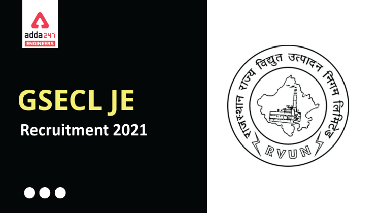 GSECL JE Recruitment 2021 Apply Online Registration Reopen, Apply Now |_40.1