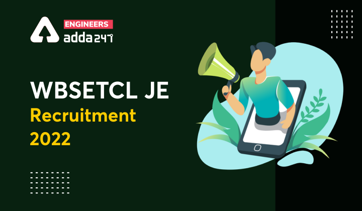 WBSETCL JE Recruitment 2022 Apply Online for 400 Engineering Vacancies |_40.1