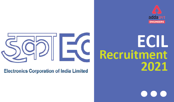 ECIL Recruitment 2021 Apply Online For 300 Technical Officers |_40.1