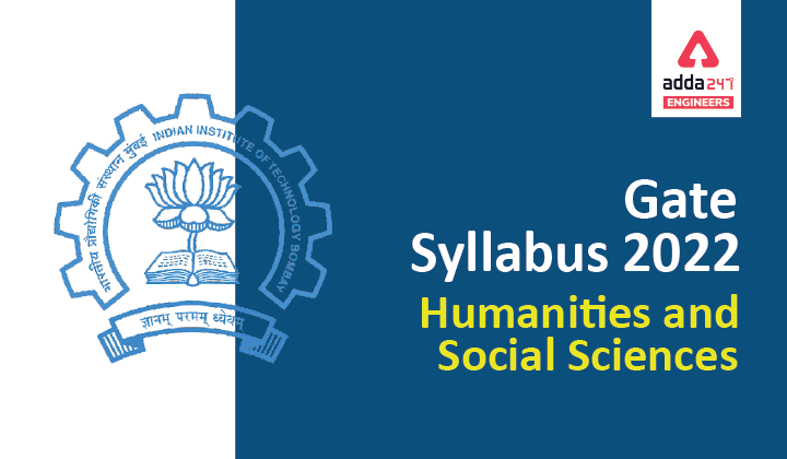 GATE Syllabus 2022 Humanities And Social Sciences, Check Detailed Syllabus Here |_40.1
