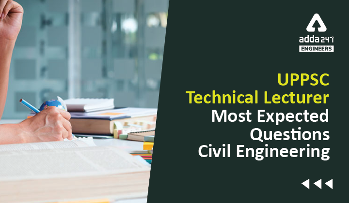 UPPSC Technical Lecturer Exam Preparation Civil Engineering Most Expected Questions |_40.1
