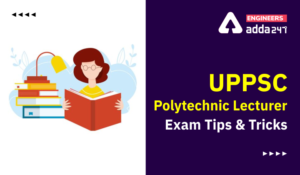 UPPSC Polytechnic Lecturer Exam Tips and Tricks