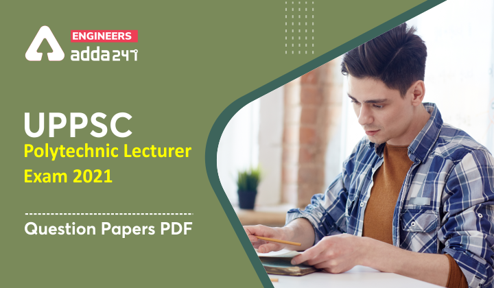 UPPSC Polytechnic Lecturer Exam 2021 Download Paper I And Paper II PDF |_40.1