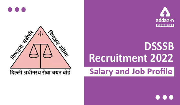 DSSSB JE Recruitment 2022 Salary Structure, Check Detailed Salary For DSSSB Engineering Vacancies |_40.1