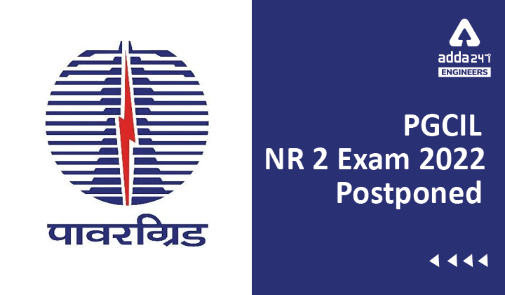 PGCIL NR 2 Exam 2022 Postponed, Direct Link to Download Official Notice |_40.1