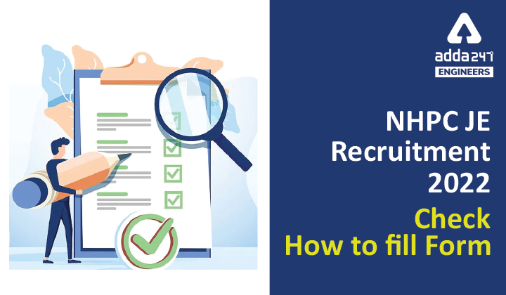NHPC JE Recruitment 2022, Check How to fill Form
