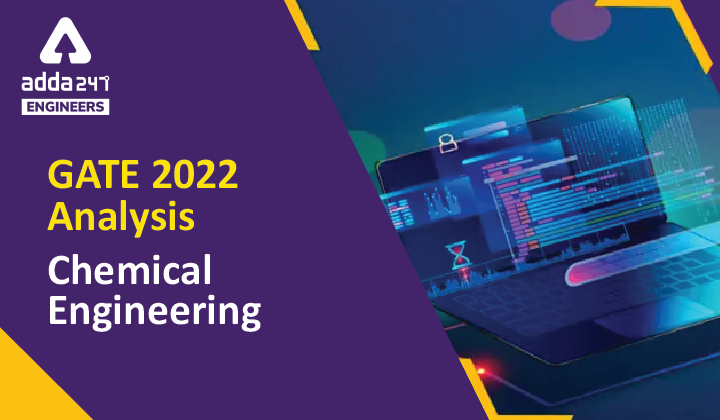 GATE 2022 Chemical Engineering Paper Analysis