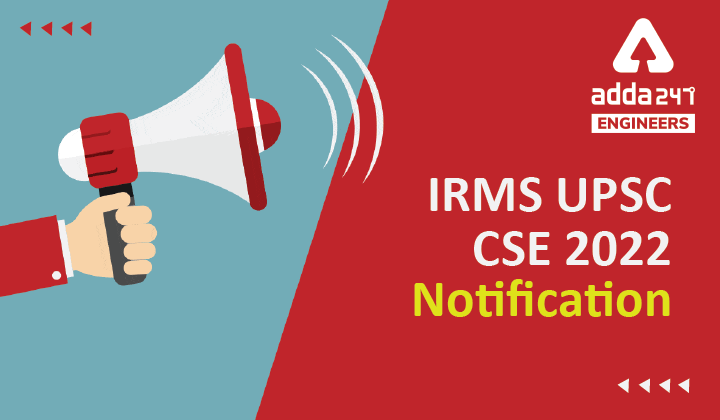 IRMS UPSC CSE 2022 Notification
