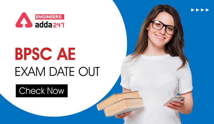 BPSC AE Exam Date 0ut, Check Now