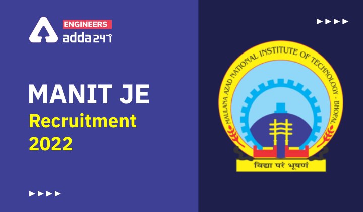 MANIT JE Recruitment 2022