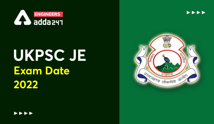 UKPSC JE Exam Date 2022