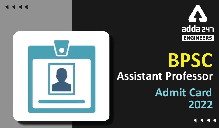 BPSC Assistant Professor Admit Card 2022