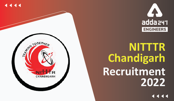 NITTTR Chandigarh Recruitment 2022