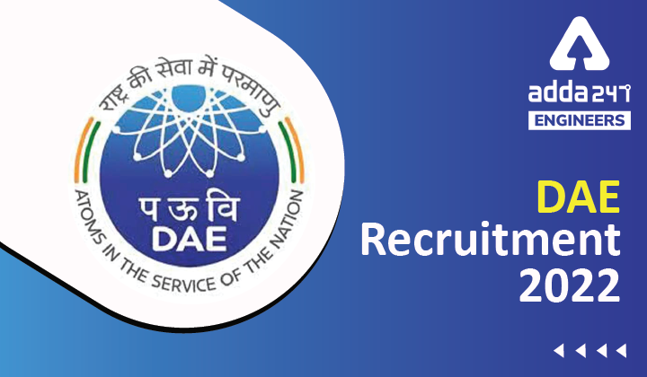 DAE Recruitment 2022