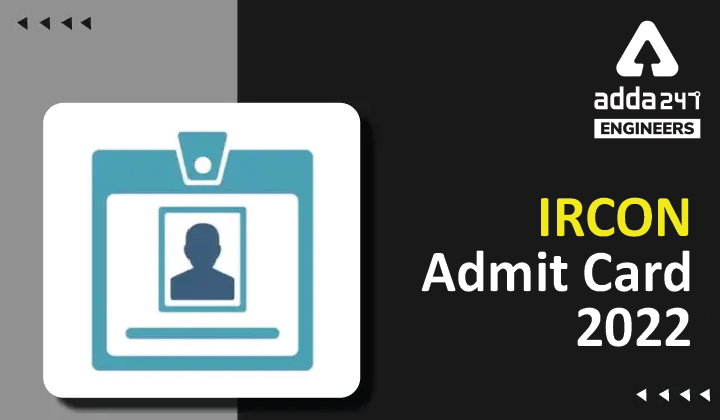 IRCON Admit Card 2022