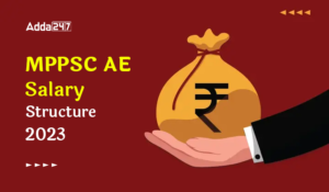 MPPSC AE Salary Structure 2023