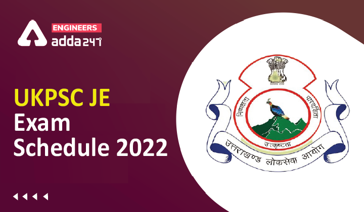 UKPSC Junior Engineer Exam Schedule 2022