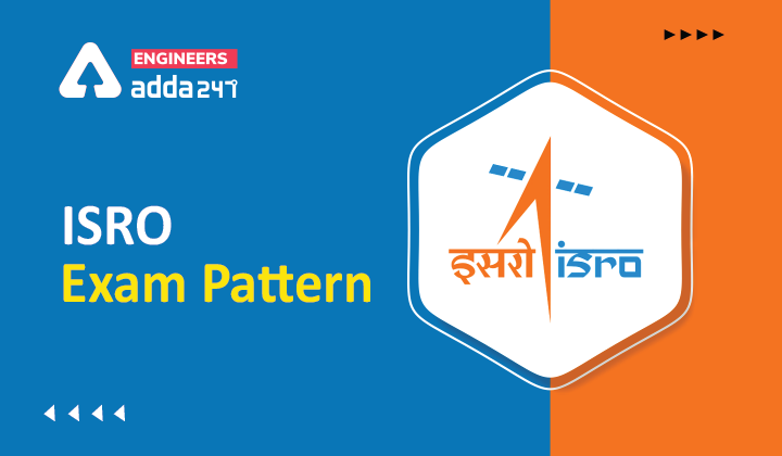 ISRO Exam Pattern 2022