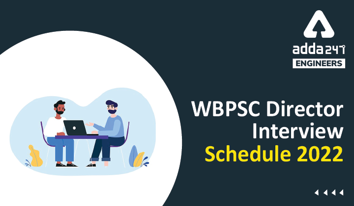 WBPSC Director Interview Schedule 2022