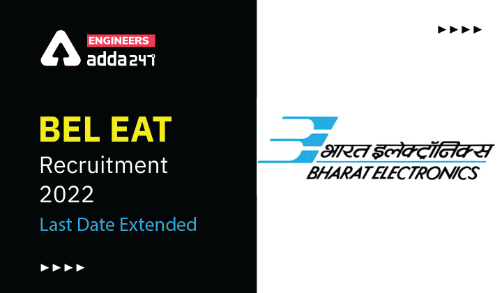 BEL EAT Recruitment 2022 Apply Online